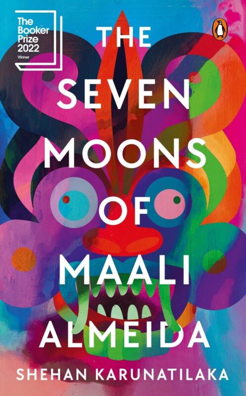 The Seven Moons of Maali Almeida - Shehan Karunatilaka