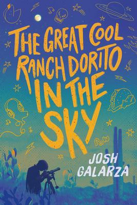 The Great Cool Ranch Dorito in the Sky - Josh Galarza