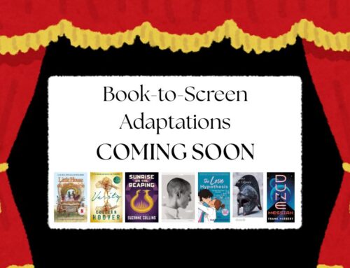 Book-to-Screen Adaptations Coming Soon