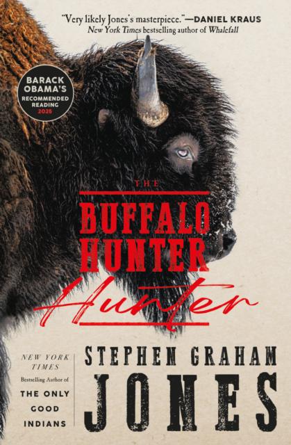 Buffalo Hunter Hunter – Stephen Graham Jones